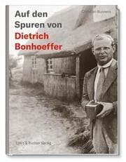 Cover von Auf den Spuren von Dietrich Bonhoeffer