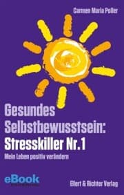 Cover von Gesundes Selbstbewusstsein: Stresskiller Nr. 1