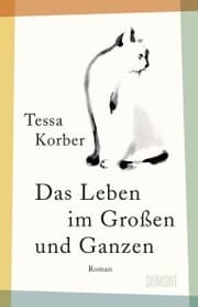 Cover von Das Leben im Großen und Ganzen