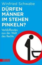 Cover von Dürfen Männer im Stehen pinkeln?
