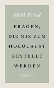 Cover von Fragen, die mir zum Holocaust gestellt werden