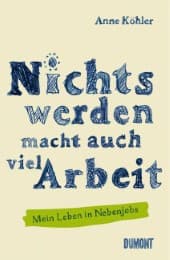 Cover von Nichts werden macht auch viel Arbeit