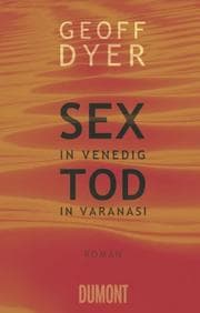 Cover von Sex in Venedig, Tod in Varanasi