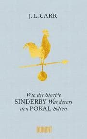 Cover von Wie die Steeple Sinderby Wanderers den Pokal holten
