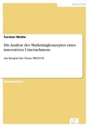Cover von Die Analyse des Marketingkonzeptes eines innovativen Unternehmens
