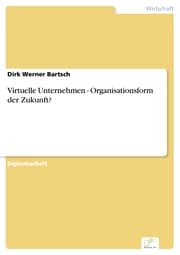 Cover von Virtuelle Unternehmen - Organisationsform der Zukunft?