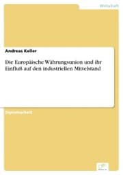 Cover von Die Europäische Währungsunion und ihr Einfluß auf den industriellen Mittelstand