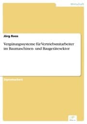 Cover von Vergütungssysteme für Vertriebsmitarbeiter im Baumaschinen- und Baugerätesektor