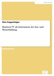 Cover von Business TV als Instrument der Aus- und Weiterbildung