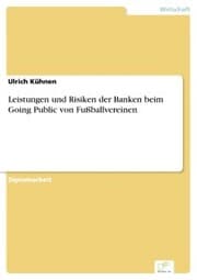 Cover von Leistungen und Risiken der Banken beim Going Public von Fußballvereinen