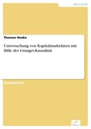 Cover von Untersuchung von Kapitalmarktdaten mit Hilfe der Granger-Kausalität