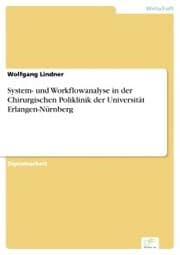 Cover von System- und Workflowanalyse in der Chirurgischen Poliklinik der Universität Erlangen-Nürnberg