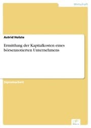 Cover von Ermittlung der Kapitalkosten eines börsennotierten Unternehmens