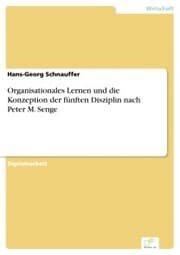 Cover von Organisationales Lernen und die Konzeption der fünften Disziplin nach Peter M. Senge