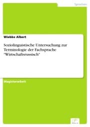 Cover von Soziolinguistische Untersuchung zur Terminologie der Fachsprache 'Wirtschaftsrussisch'