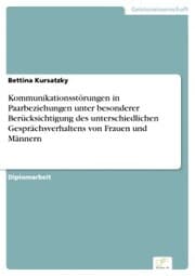 Cover von Kommunikationsstörungen in Paarbeziehungen unter besonderer Berücksichtigung des unterschiedlichen Gesprächsverhaltens von Frauen und Männern