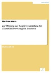 Cover von Zur Öffnung der Kaufpreissammlung für Nutzer mit berechtigtem Interesse