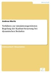 Cover von Verfahren zur simulationsgestützten Regelung der Kanban-Steuerung bei dynamischen Bedarfen