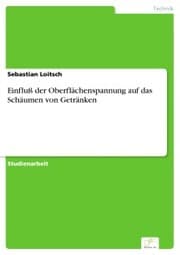 Cover von Einfluß der Oberflächenspannung auf das Schäumen von Getränken