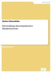 Cover von Entwicklung deterministischer Handelssysteme
