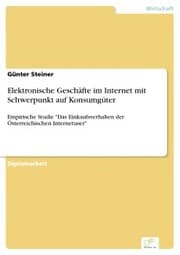 Cover von Elektronische Geschäfte im Internet mit Schwerpunkt auf Konsumgüter