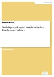 Cover von Nachfolgeregelung im mittelständischen Familienunternehmen