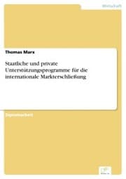 Cover von Staatliche und private Unterstützungsprogramme für die internationale Markterschließung
