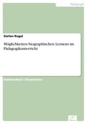 Cover von Möglichkeiten biographischen Lernens im Pädagogikunterricht