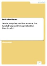 Cover von Inhalte, Aufgaben und Instrumente des Beschaffungscontrolling im textilen Einzelhandel