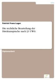 Cover von Die rechtliche Beurteilung der Direktansprache nach §1 UWG