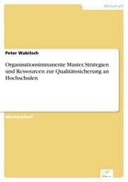 Cover von Organisationsimmanente Muster, Strategien und Ressourcen zur Qualitätssicherung an Hochschulen