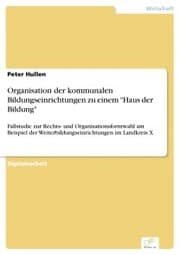 Cover von Organisation der kommunalen Bildungseinrichtungen zu einem 'Haus der Bildung'