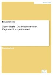 Cover von Neuer Markt - Das Scheitern eines Kapitalmarktexperimentes?