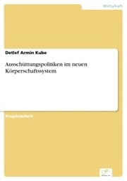 Cover von Ausschüttungspolitiken im neuen Körperschaftssystem