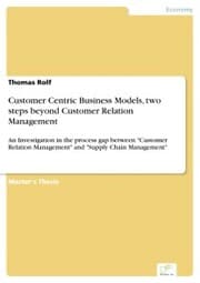 Cover von Customer Centric Business Models, two steps beyond Customer Relation Management