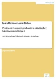 Cover von Positionierungsmöglichkeiten städtischer Großveranstaltungen