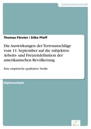 Cover von Die Auswirkungen der Terroranschläge vom 11. September auf die subjektive Arbeits- und Freizeitdefinition der amerikanischen Bevölkerung