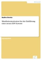 Cover von Mitarbeitermotivation bei der Einführung eines neuen EDV-Systems