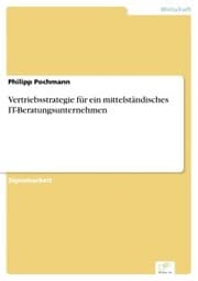 Cover von Vertriebsstrategie für ein mittelständisches IT-Beratungsunternehmen