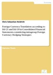 Cover von Foreign Currency Translation according to IAS 21 and IAS 39 in Consolidated Financial Statements considering intragroup Foreign Currency Hedging Strategies