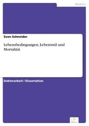 Cover von Lebensbedingungen, Lebensstil und Mortalität