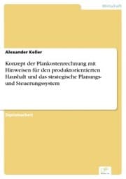 Cover von Konzept der Plankostenrechnung mit Hinweisen für den produktorientierten Haushalt und das strategische Planungs- und Steuerungssystem