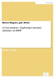 Cover von A Case Analysis - Exploring Customer Attitudes on BMW