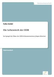 Cover von Die Lebenswelt der DDR
