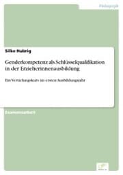 Cover von Genderkompetenz als Schlüsselqualifikation in der Erzieherinnenausbildung