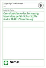 Cover von Grundprobleme der Zulassung besonders gefährlicher Stoffe in der REACH-Verordnung
