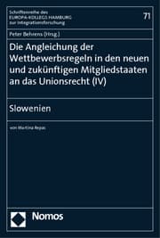 Cover von Die Angleichung der Wettbewerbsregeln in den neuen und zukünftigen Mitgliedstaaten an das Unionsrecht (IV)