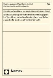 Cover von Die Realisierung der Arbeitnehmerfreizügigkeit im Verhältnis zwischen Deutschland und Polen aus arbeits- und sozialrechtlicher Sicht