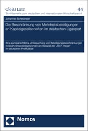 Cover von Die Beschränkung von Mehrheitsbeteiligungen an Kapitalgesellschaften im deutschen Ligasport