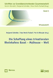 Cover von Die Schaffung eines trinationalen Rheinhafens Basel - Mulhouse - Weil